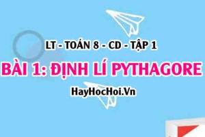 Định lí Pythagore, Công thức Định lí Pythagore đảo và ví dụ minh hoạ? Toán 8 bài 1 [b1c5cd1]